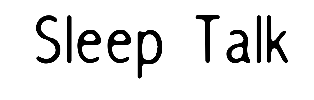 Sleep Talk